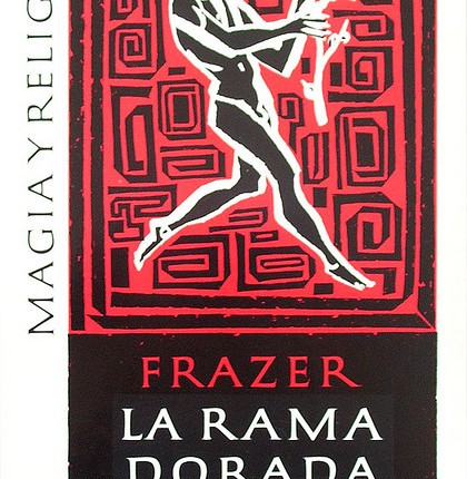 J.G. Frazer: La Rama Dorada